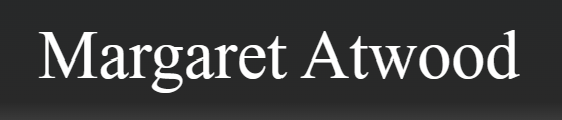 Margaret Atwood